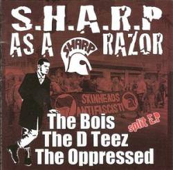 The Oppressed : S.H.A.R.P. as a Razor